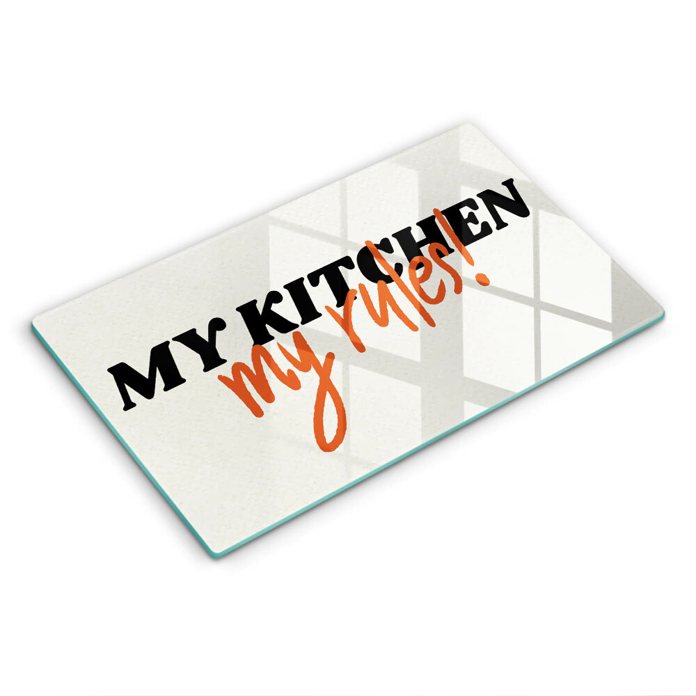 Szklana deska do krojenia Napis My kitchen my rules