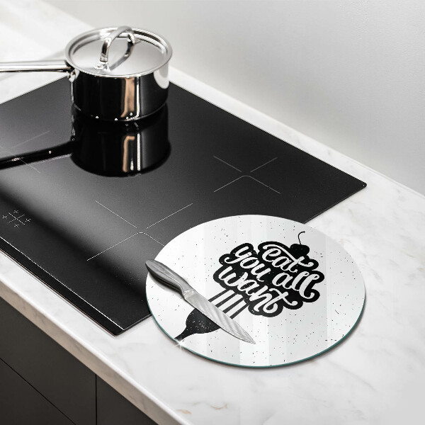 Deska kuchenna szklana Napis Eat you all want